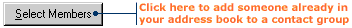 Click this button to select people, or tree-loving aliens, to add to a contact group