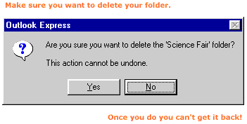 Are you 100%, positively sure you want to delete the folder?