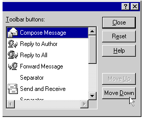 Move the button around using the Move UP or Move DOWN buttons.