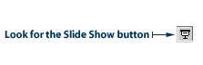 Slide Show button