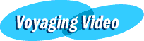 Voyaging Video